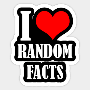 I (Heart) Random Facts Sticker